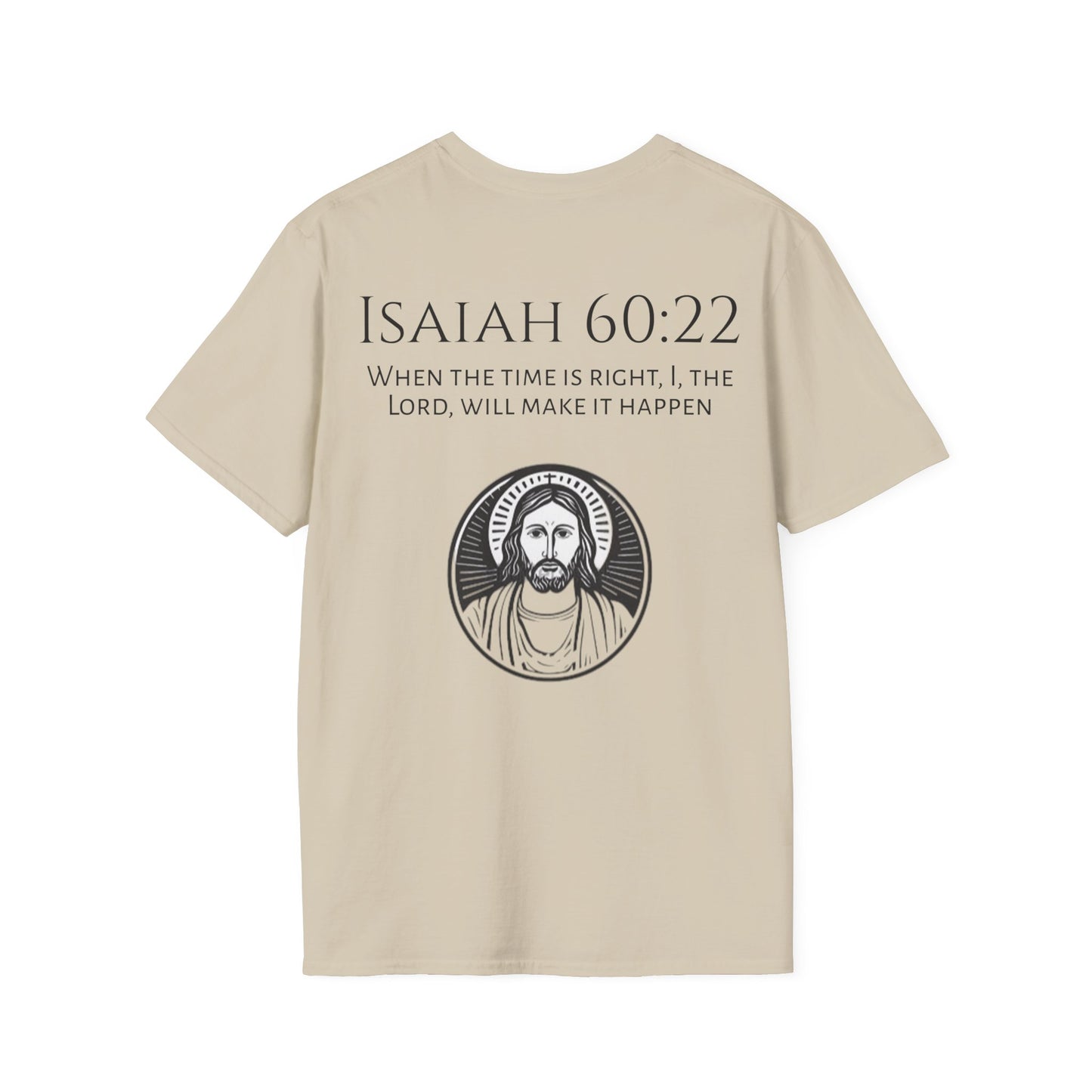 Isaiah 60:22 Softstyle T-Shirt