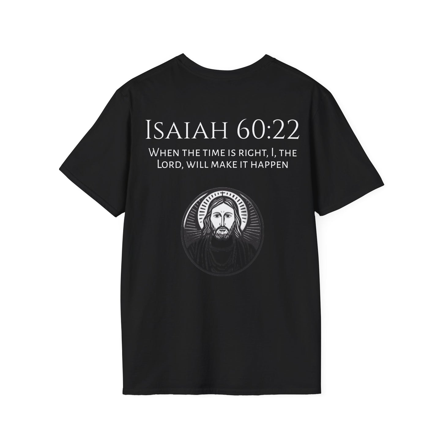 Isaiah 60:22 Softstyle T-Shirt