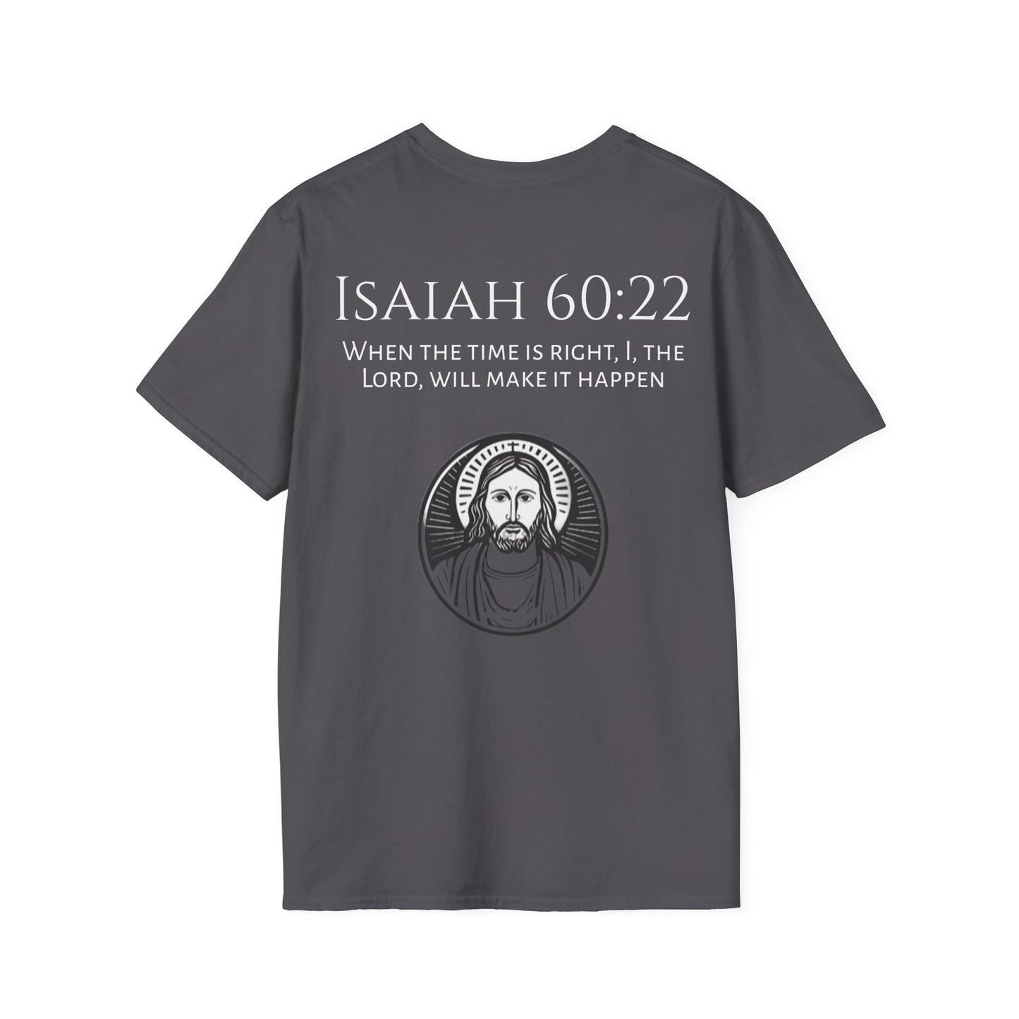 Isaiah 60:22 Softstyle T-Shirt